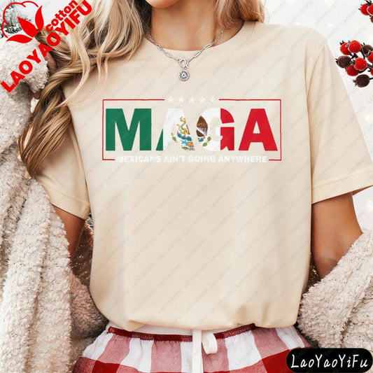 Mandotos International MAGA Mexicans Ain't Going Anywhere T-Shirt featuring vintage Mexican-American letter print design.