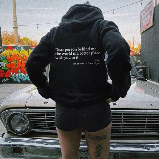 "Dear Person Behind Me,the World Is A Better Place,with You In It,love,the Person In Front Of You,Women's Plush Letter Printed Kangaroo Pocket Drawstring Printed Hoodie Unisex Trendy Hoodies - MANDOTOS"