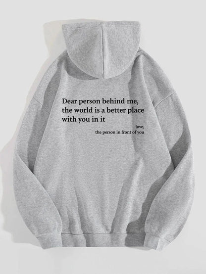 Dear Person Behind Me,the World Is A Better Place,with You In It,love,the Person In Front Of You,Women's Plush Letter Printed Kangaroo Pocket Drawstring Printed Hoodie Unisex Trendy Hoodies - MANDOTOS