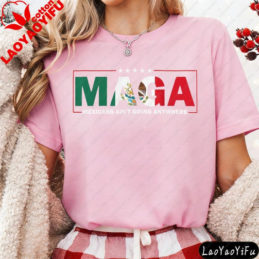 Mandotos International MAGA Mexicans Ain't Going Anywhere T-shirt with vintage letter print, Mexican American style, summer casual top